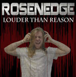 Rosenedge Louder than Reason cover